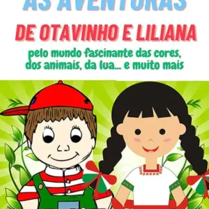 As Aventuras de Otavinho e Liliana Livro 1