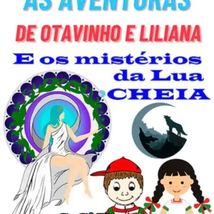 As Aventuras de Otavinho e Liliana Livro 3