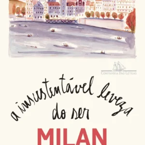 A Insustentável Leveza do Ser