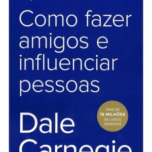 Como Fazer Amigos e Influenciar Pessoas
